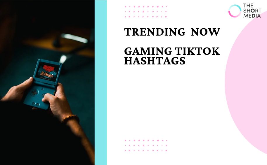 Trending Gaming Hashtags TikTok Hashtags in December