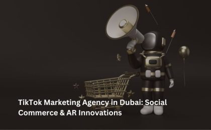 TikTok Marketing Agency in Dubai: Social Commerce & AR Innovations 5 TikTok