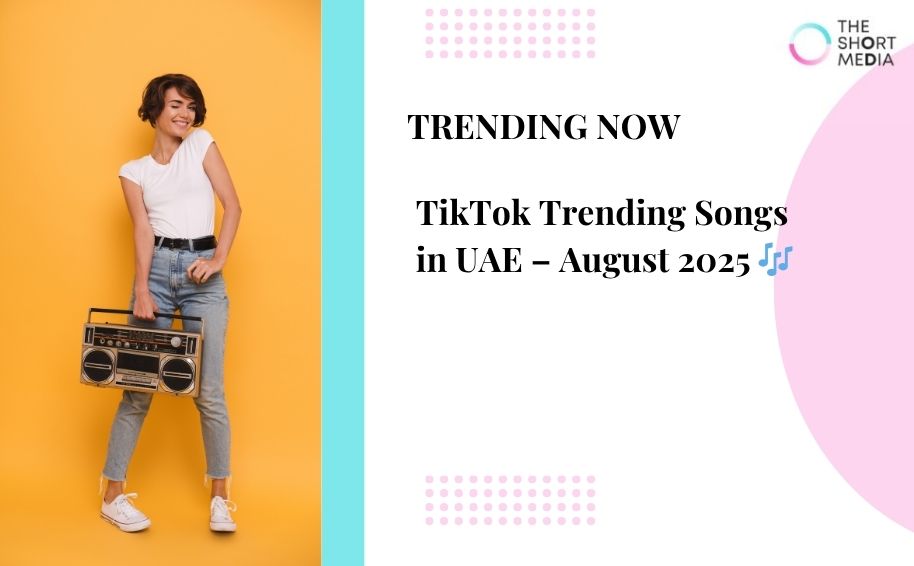 TikTok Trending Songs in UAE – August 2025