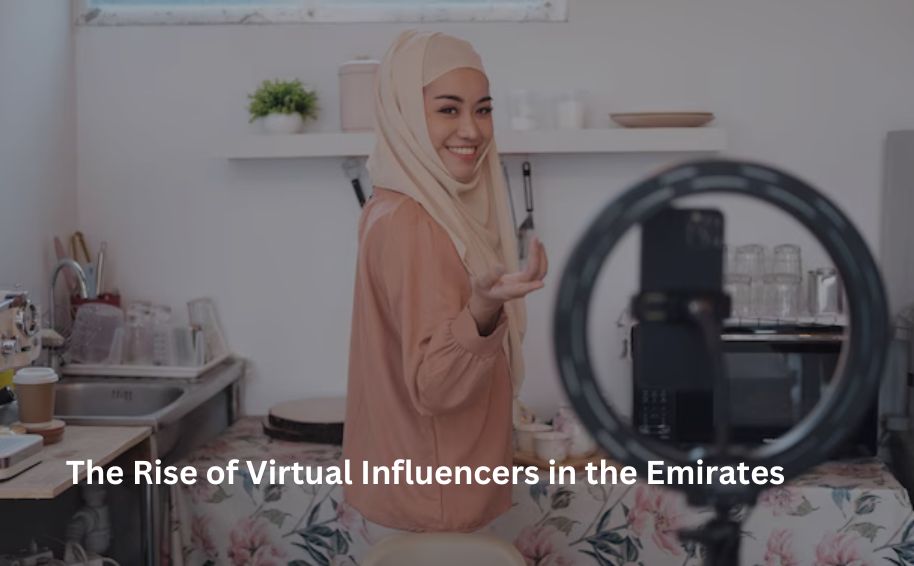 The Rise of Virtual Influencers in the Emirates