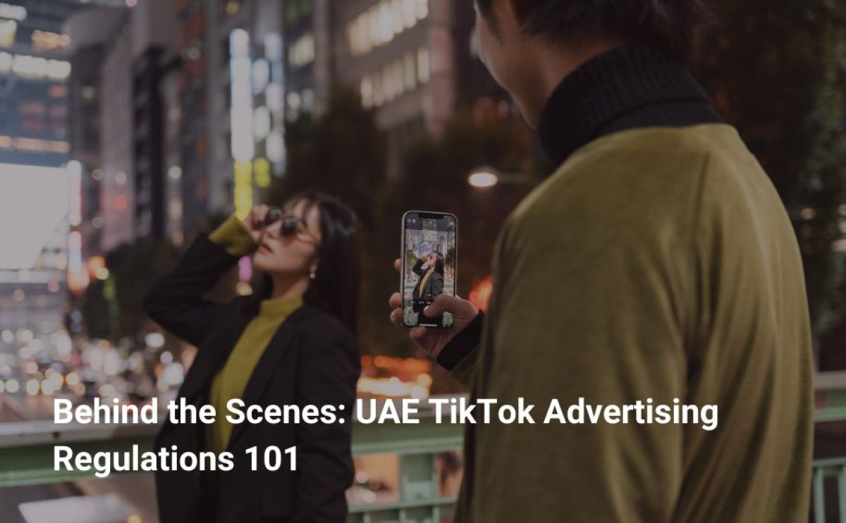 TikTok Advertising Rules That Every UAE Brand Must Know