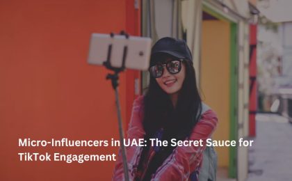 Micro-Influencers in UAE: The Secret Sauce for TikTok Engagement 7 Micro-Influencers