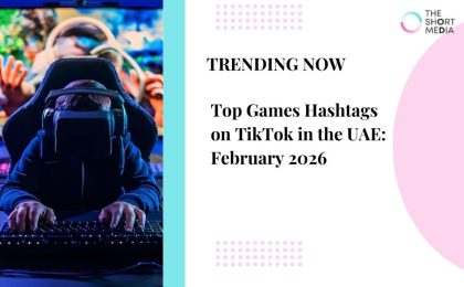 Games hashtags TikTok UAE