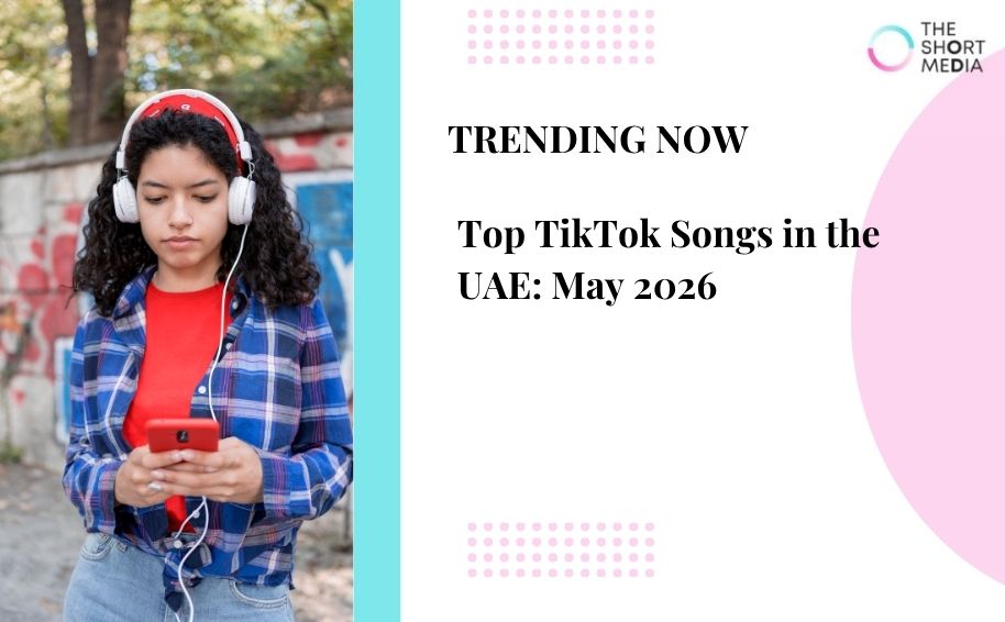 Top TikTok Songs in the UAE: May 2026