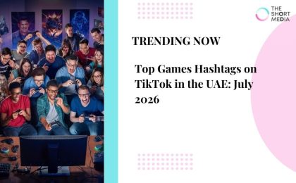 Top Games Hashtags on TikTok in the UK: July 2026 3 Games Hashtags on TikTok