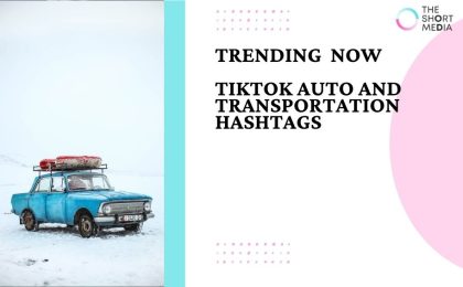 Trending Auto and Transportation TikTok Hashtags in December