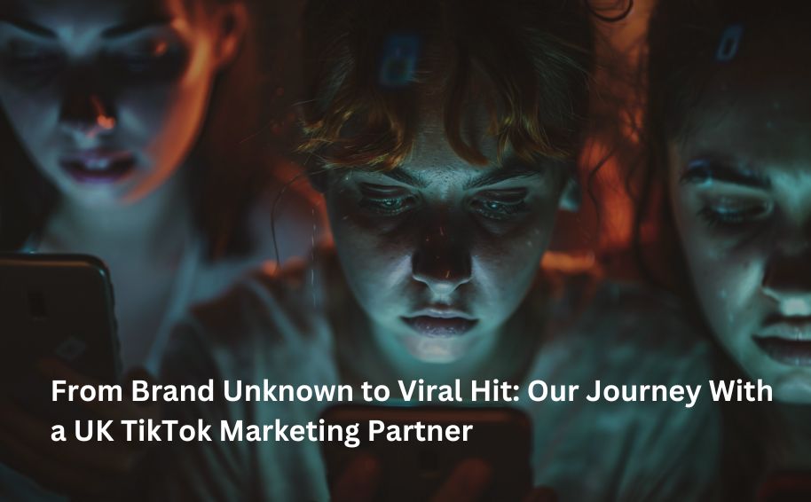 From Brand Unknown to Viral Hit: Our Journey With a UK TikTok Marketing Partner