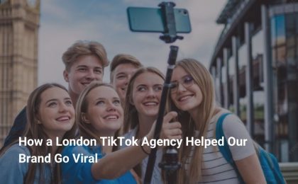 London TikTok Agency