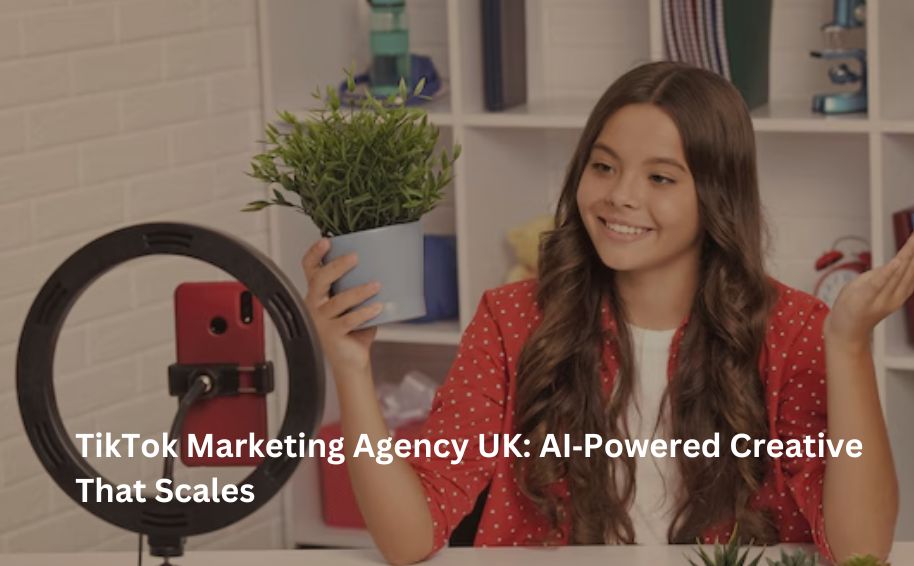 TikTok Marketing Agency UK: AI‑Powered Creative That Scales