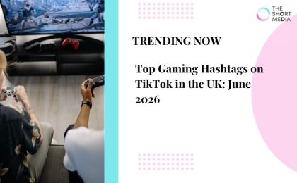 Gaming Hashtags on TikTok UK