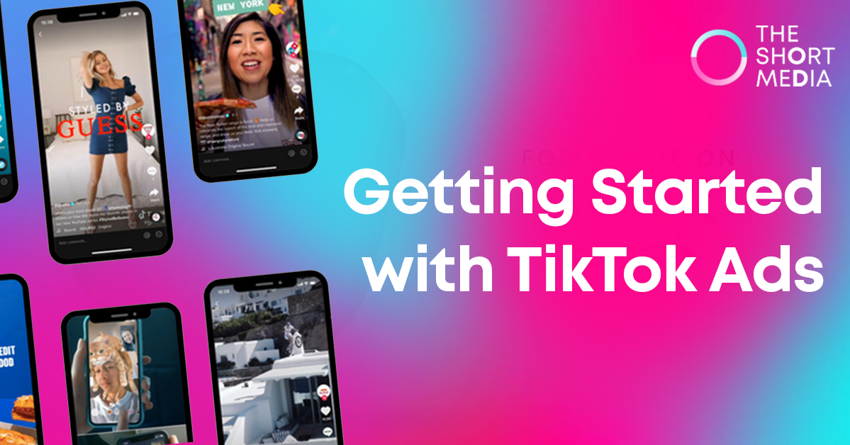 Getting Started with TikTok Ads