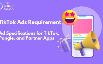 TikTok Ads Requirements