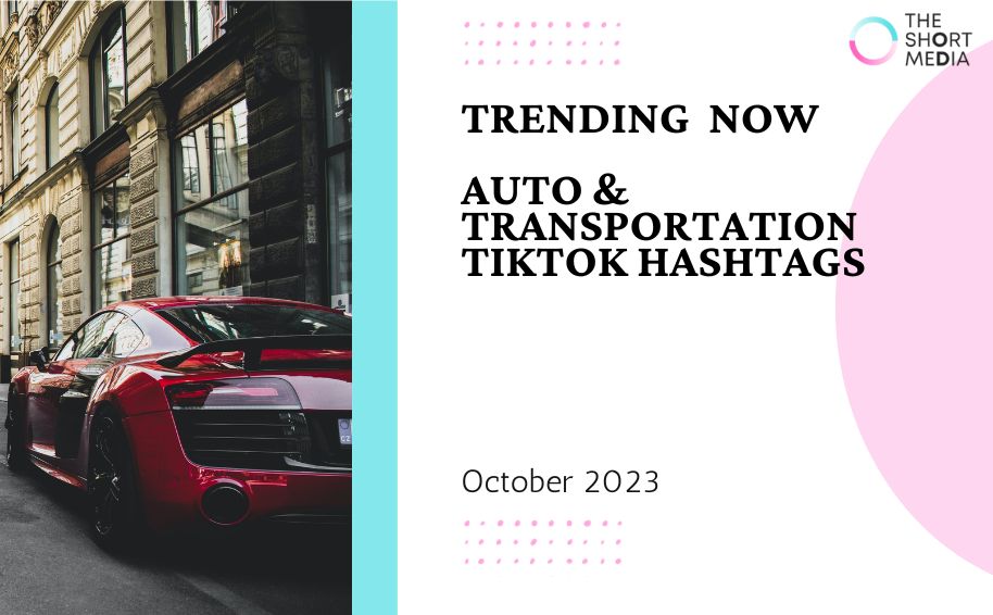 Top Trending TikTok Auto and Transportation Hashtags in USA