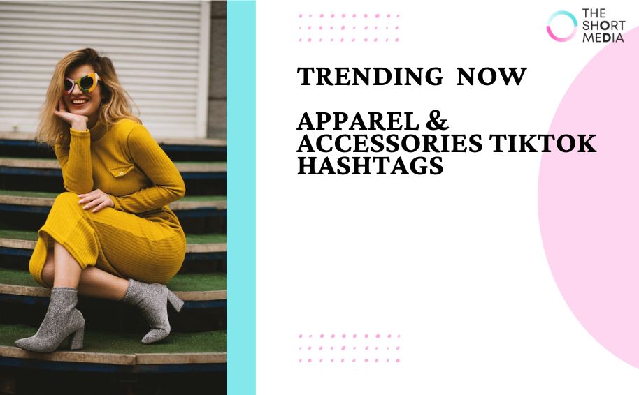 Top Trending TikTok Hashtags in US Apparel & Accessories - October 2023