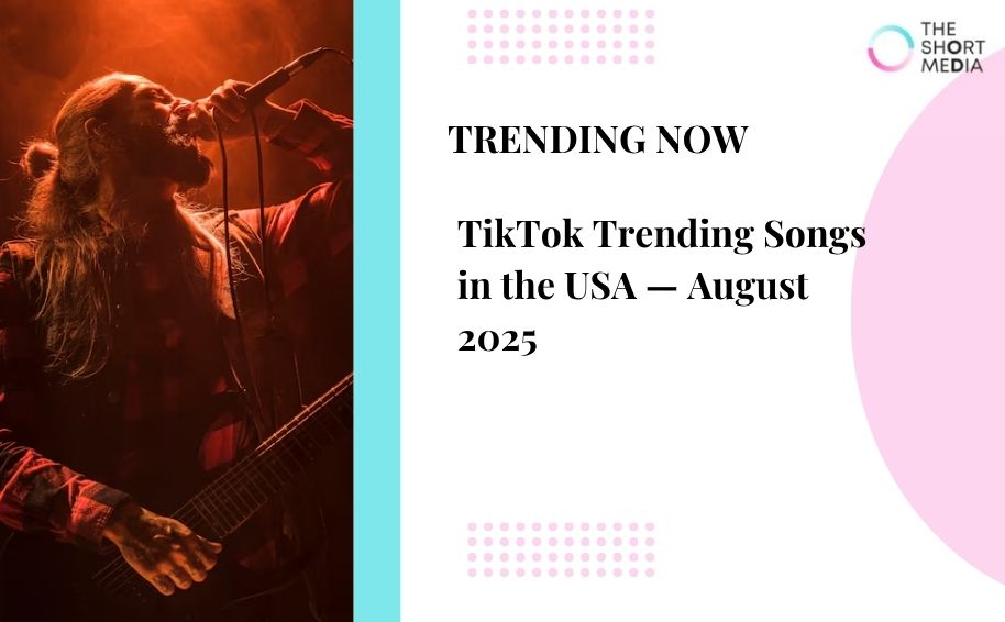 TikTok Trending Songs in the USA — August 2025