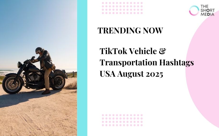 TikTok Vehicle & Transportation Hashtags USA August 2025