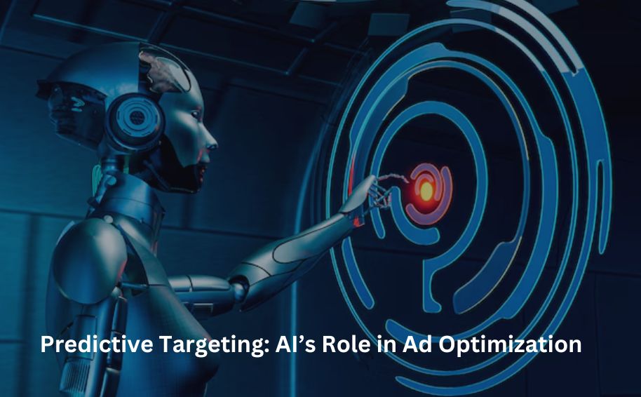Predictive Targeting: AI’s Role in Ad Optimization