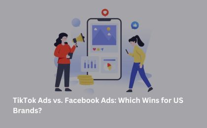 TikTok Ads vs. Facebook Ads